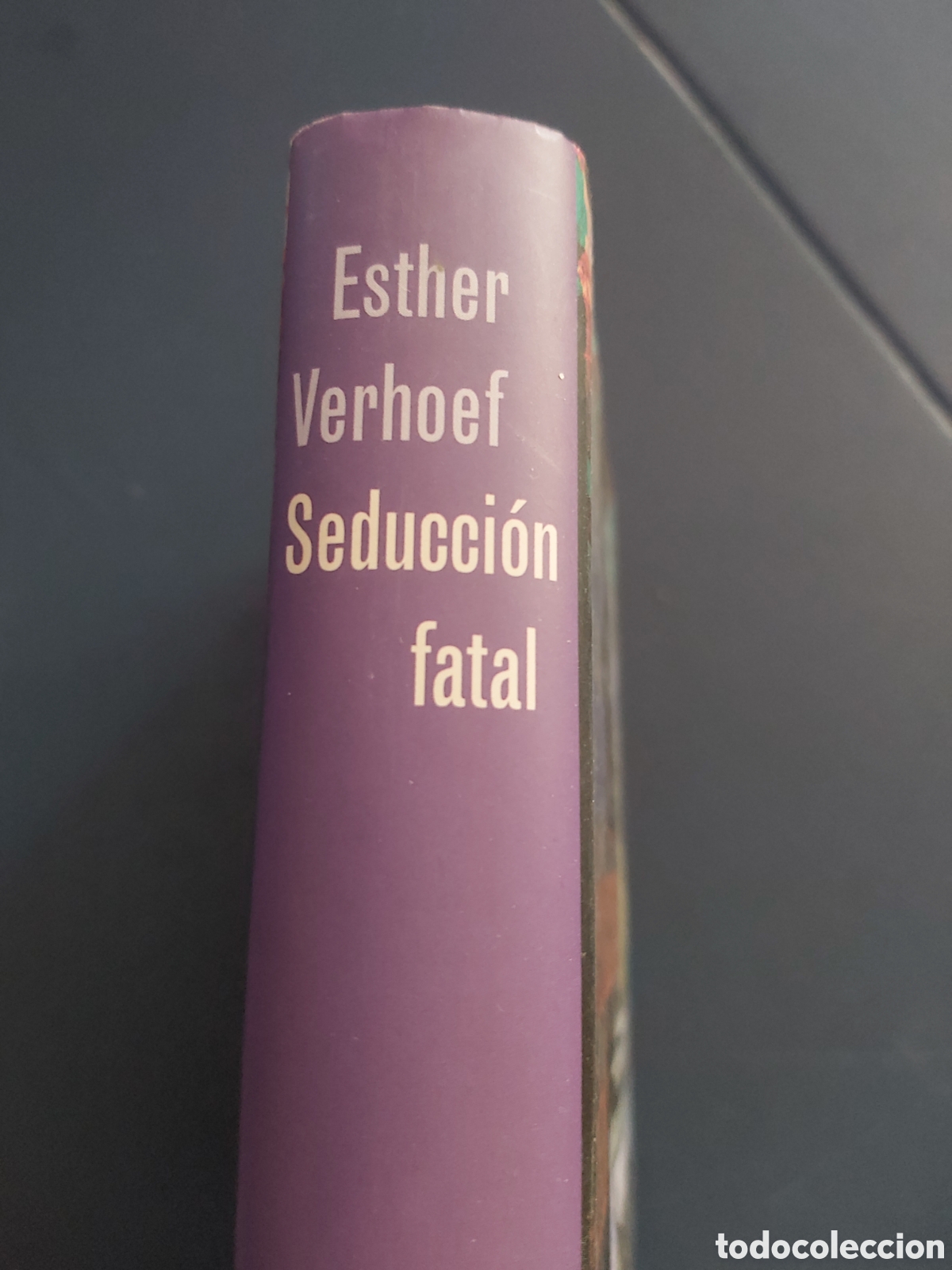 Libros de segunda mano: SEDUCCI&Oacute;N FATAL # ESTHER VERHOEF # C&Iacute;RCULO DE LECTORES # 2010 - Foto 2