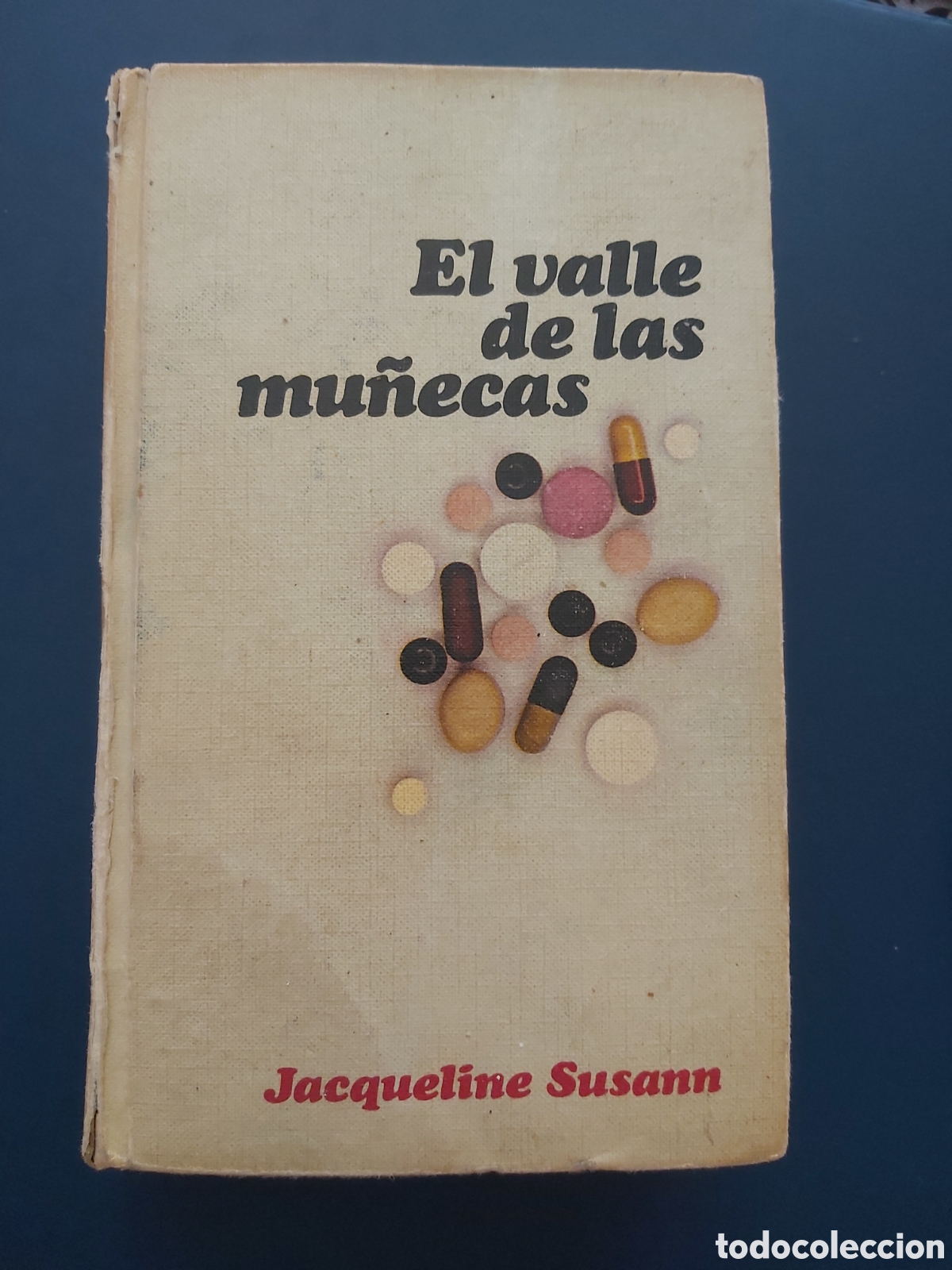Libros de segunda mano: EL VALLE DE LAS MU&Ntilde;ECAS # JACQUELINE SUSANN # C&Iacute;RCULO DE LECTORES # 1967 - Foto 1
