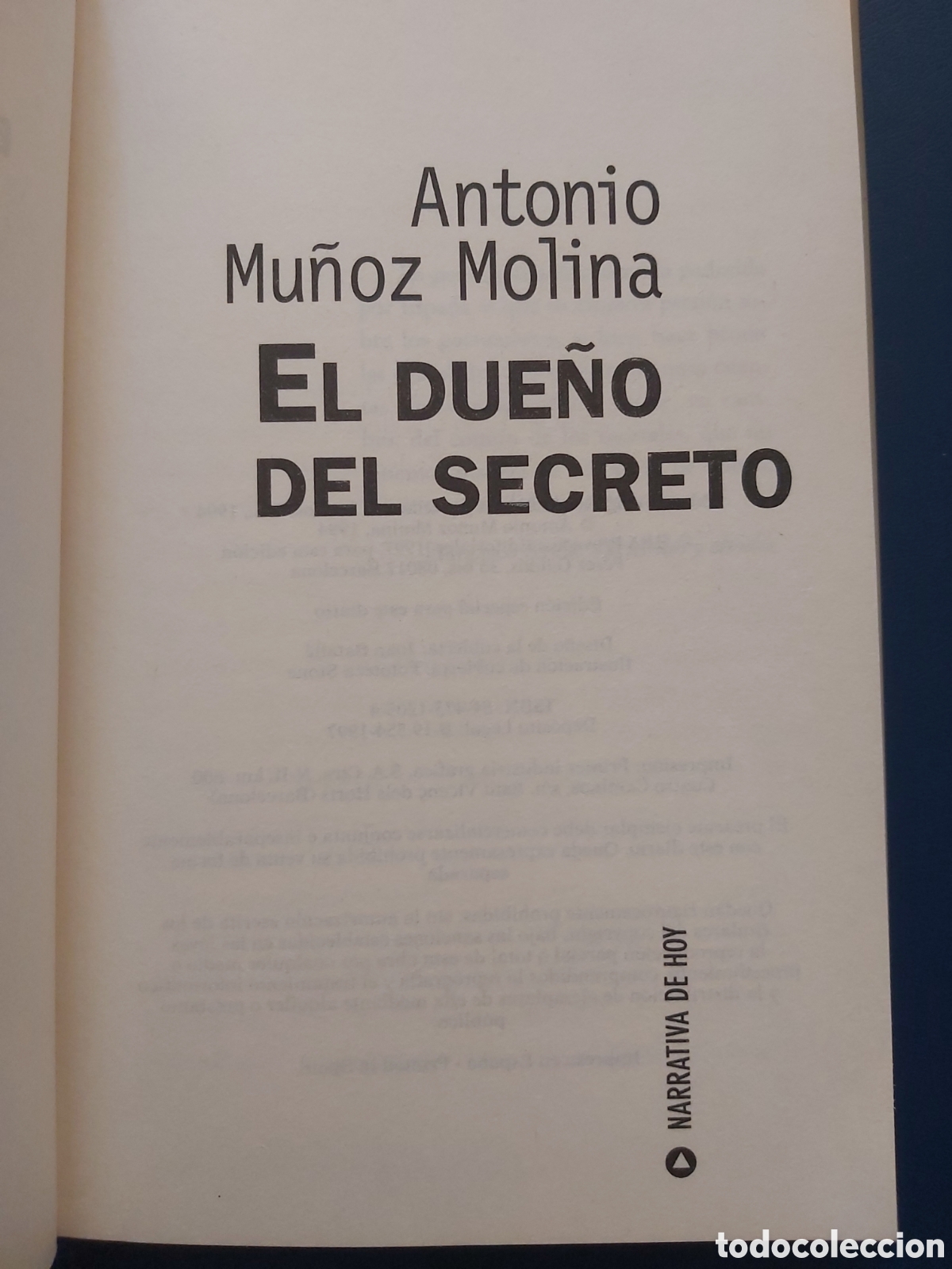 Libros de segunda mano: EL DUE&Ntilde;O DEL SECRETO # ANTONIO MU&Ntilde;OZ # RBA # 1997 - Foto 3