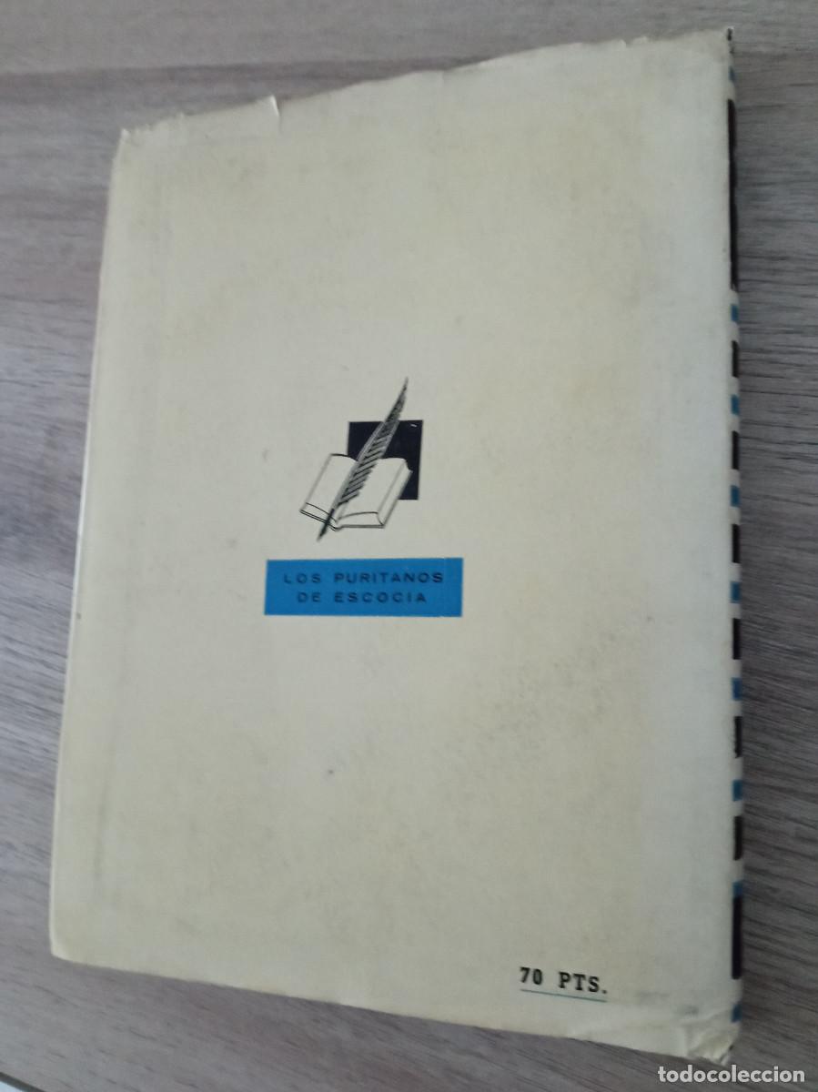 Libros de segunda mano: LOS PURITANOS DE ESCOCIA, WALTER SCOTT, EDICIONES RAMOS - Foto 6