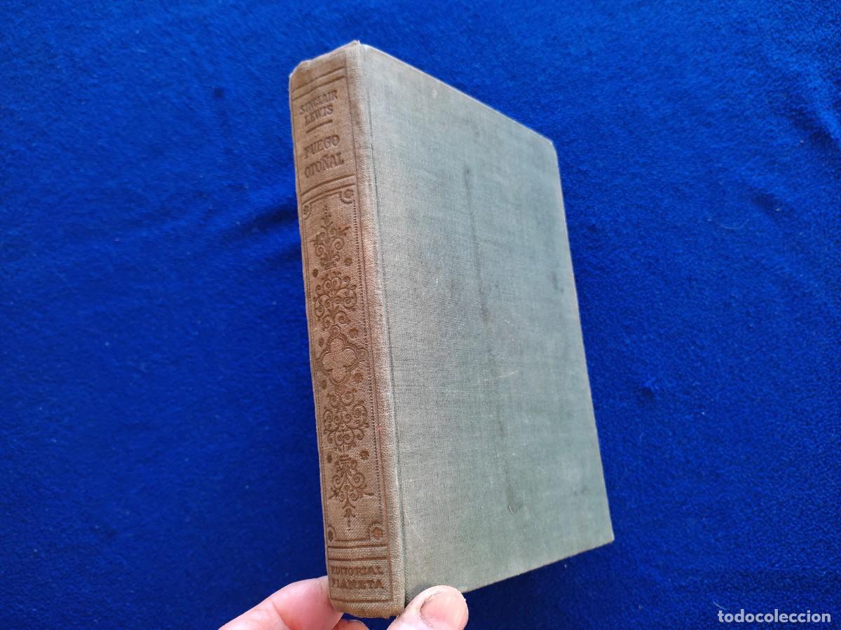 Libros de segunda mano: Fuego Oto&ntilde;al Sinclair Lewis Editorial Planeta 1&ordf; Edici&oacute;n 1958 - Foto 1