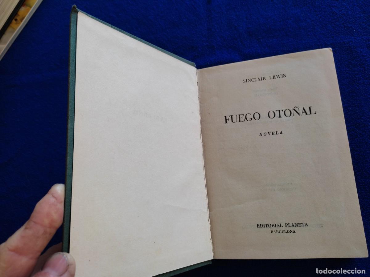 Libros de segunda mano: Fuego Oto&ntilde;al Sinclair Lewis Editorial Planeta 1&ordf; Edici&oacute;n 1958 - Foto 3