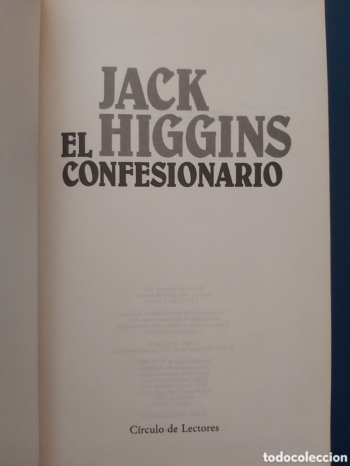 Libros de segunda mano: EL CONFESIONARIO # JACK HIGGINS # C&Iacute;RCULO DE LECTORES # 1987 - Foto 3