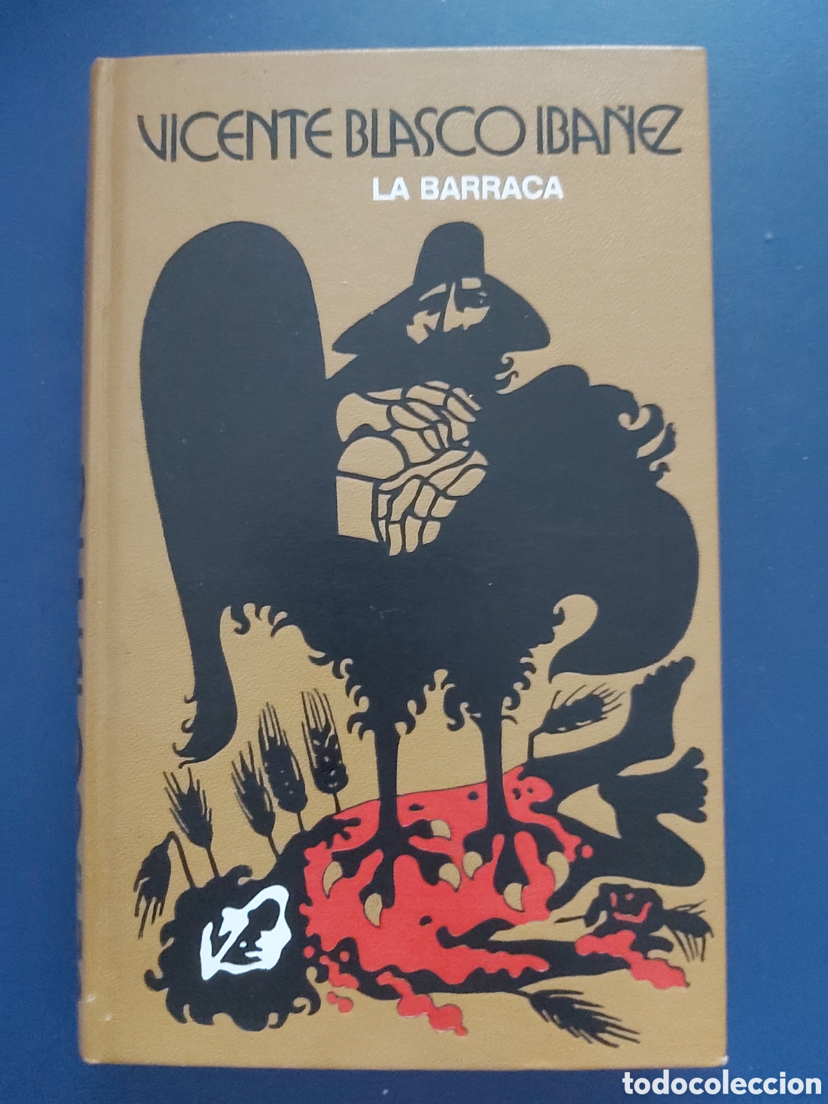 Libros de segunda mano: LA BARRACA # VICENTE BLASCO IBA&Ntilde;EZ # C&Iacute;RCULO DE LECTORES # 1977 - Foto 1