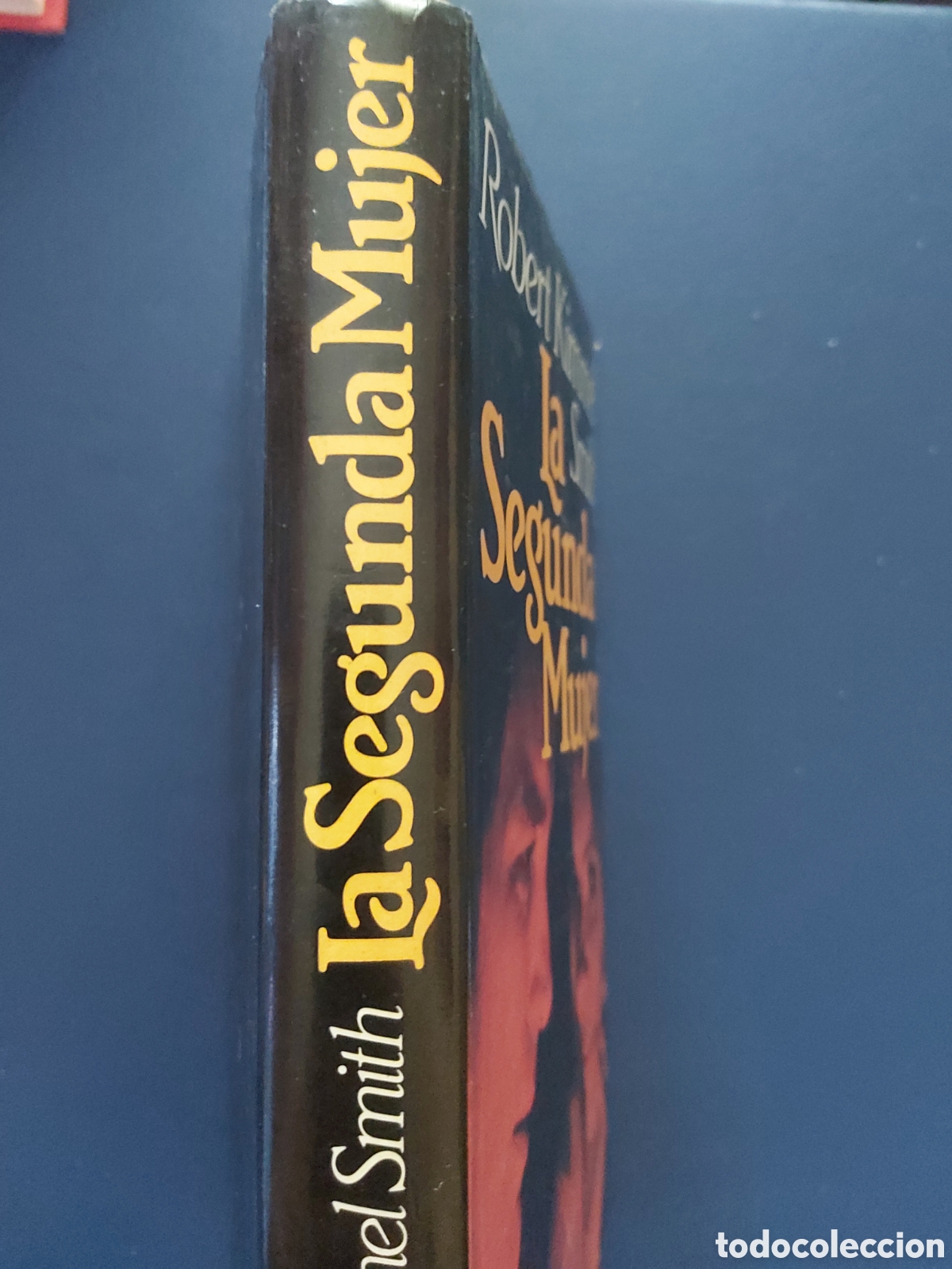 Libros de segunda mano: LA SEGUNDA MUJER # ROBERT KIMMEL SMITH # C&Iacute;RCULO DE LECTORES # 1984 - Foto 2