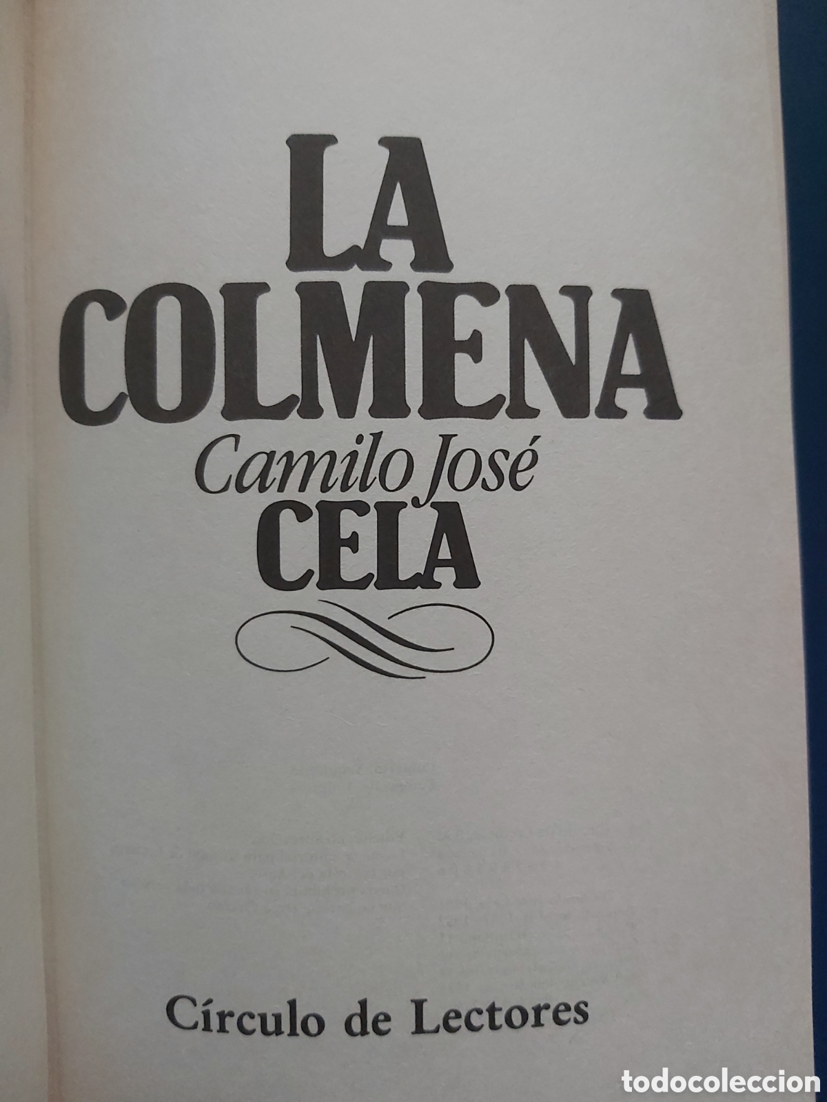 Libros de segunda mano: LA COLMENA # CAMILO JOS&Eacute; CELA # C&Iacute;RCULO DE LECTORES # 1982 - Foto 3
