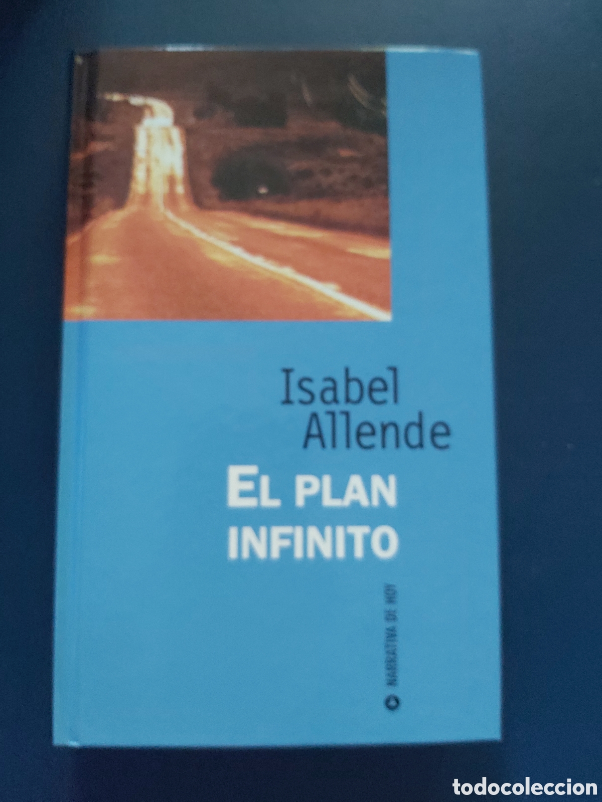 Libros de segunda mano: EL PLAN INFINITO # ISABEL ALLENDE # R.B.A EDITORES # 1997 - Foto 1