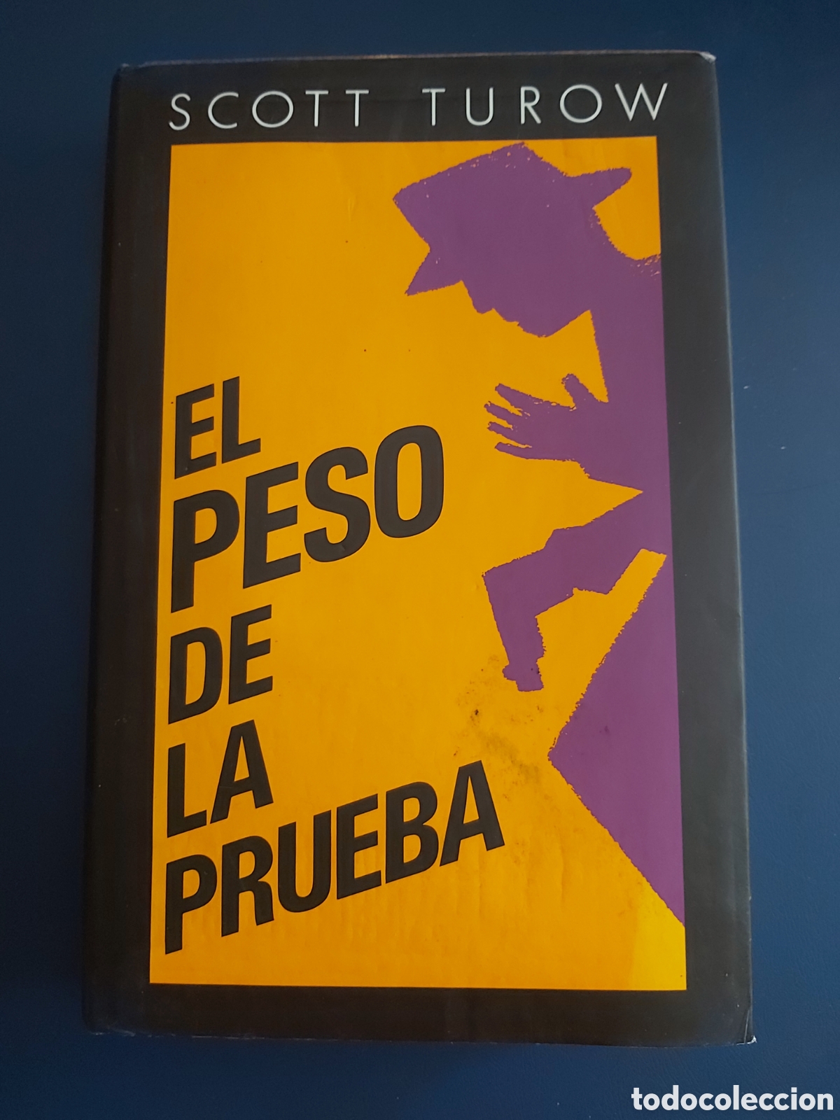 Libros de segunda mano: EL PESO DE LA PRUEBA # SCOTT TUROW # C&Iacute;RCULO DE LECTORES # 1991 - Foto 1