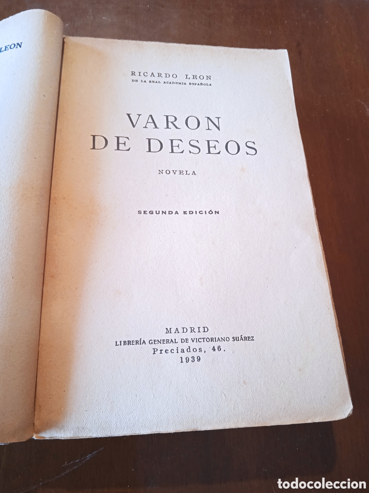 Libros de segunda mano: Libro VARON DE DESEOS. Ricardo Le&oacute;n. Segunda Edici&oacute;n 1939. - Foto 2