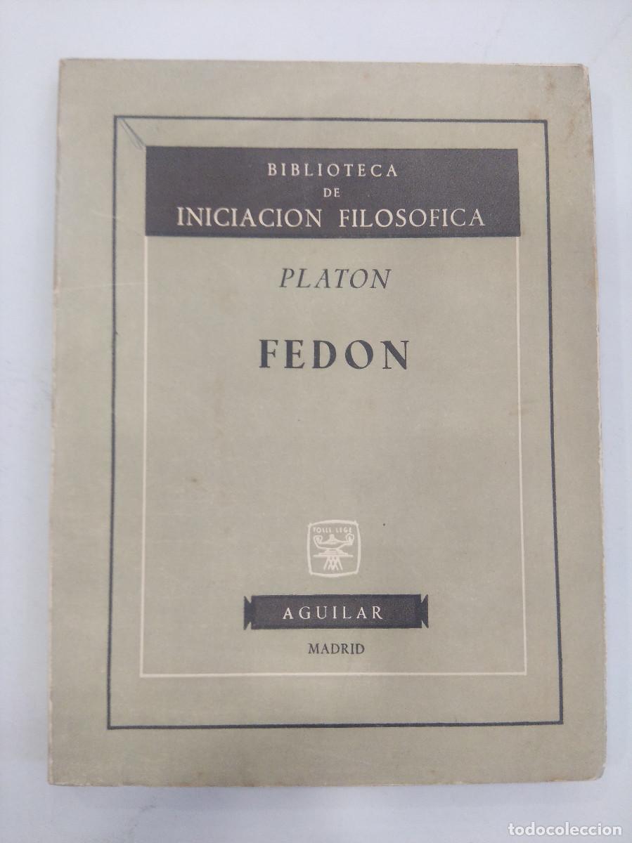 Libros de segunda mano: PLATON/FEDON/EDICIONES AGUILAR. - Foto 1