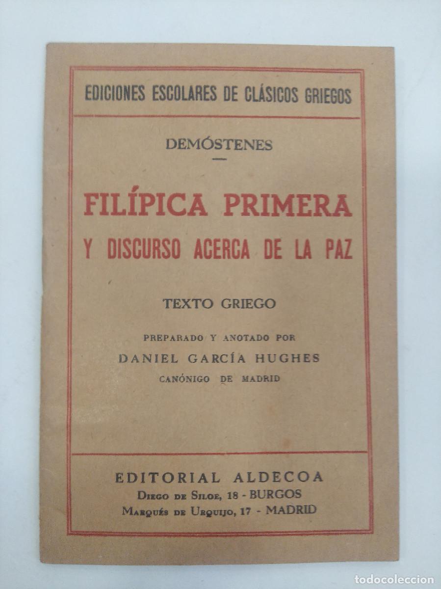 Libros de segunda mano: DEMOSTENES/FILIPICA PRIMERA Y DISCURSO ACERCA DE LA PAZ. - Foto 1