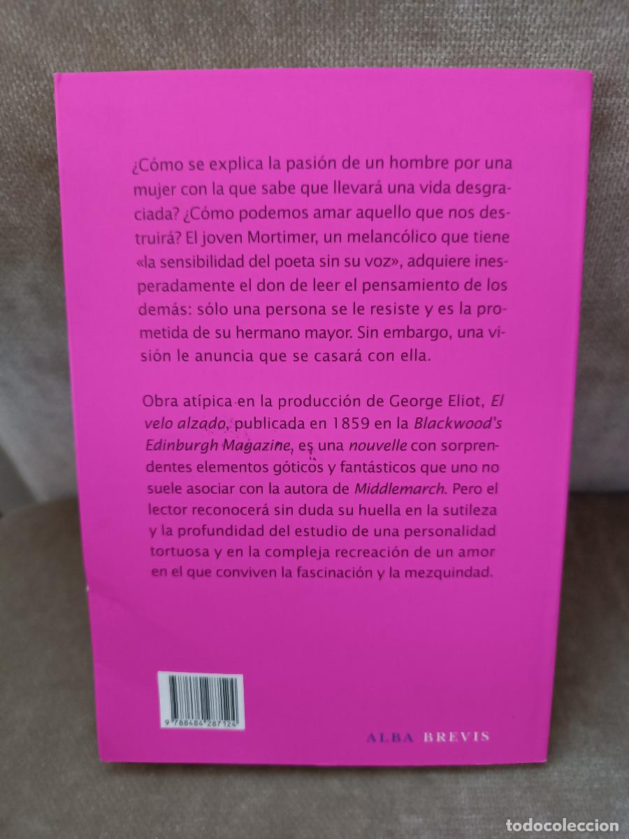 Libros de segunda mano: GEORGE ELIOT - EL VELO ALZADO - ALBA, 2011 - - Foto 3