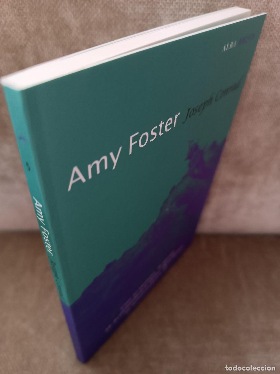 Libros de segunda mano: JOSEPH CONRAD - AMY FOSTER - ALBA, 2011 - BUEN EJEMPLAR - Foto 2