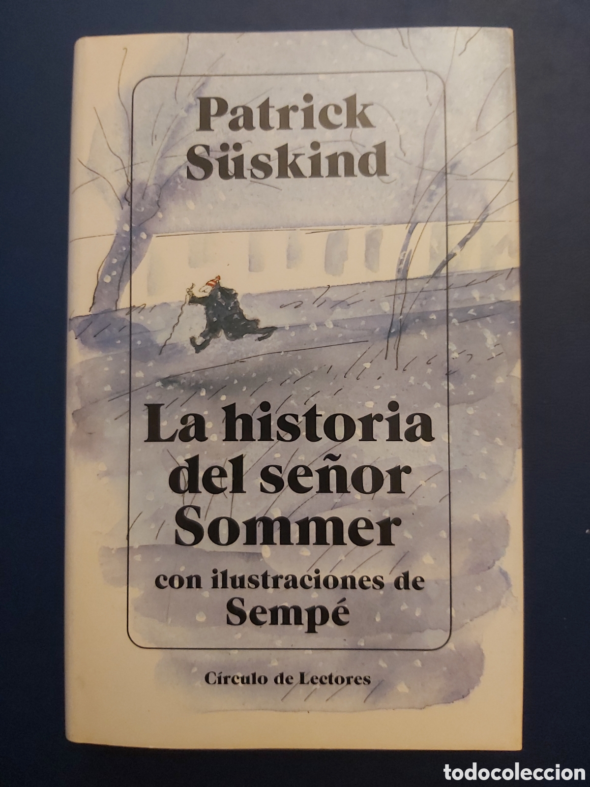 Libros de segunda mano: LA HISTORIA DEL SE&Ntilde;OR SOMMER # PATRICK S&Uuml;SKIND # C&Iacute;RCULO DE LECTORES # 1991 - Foto 1