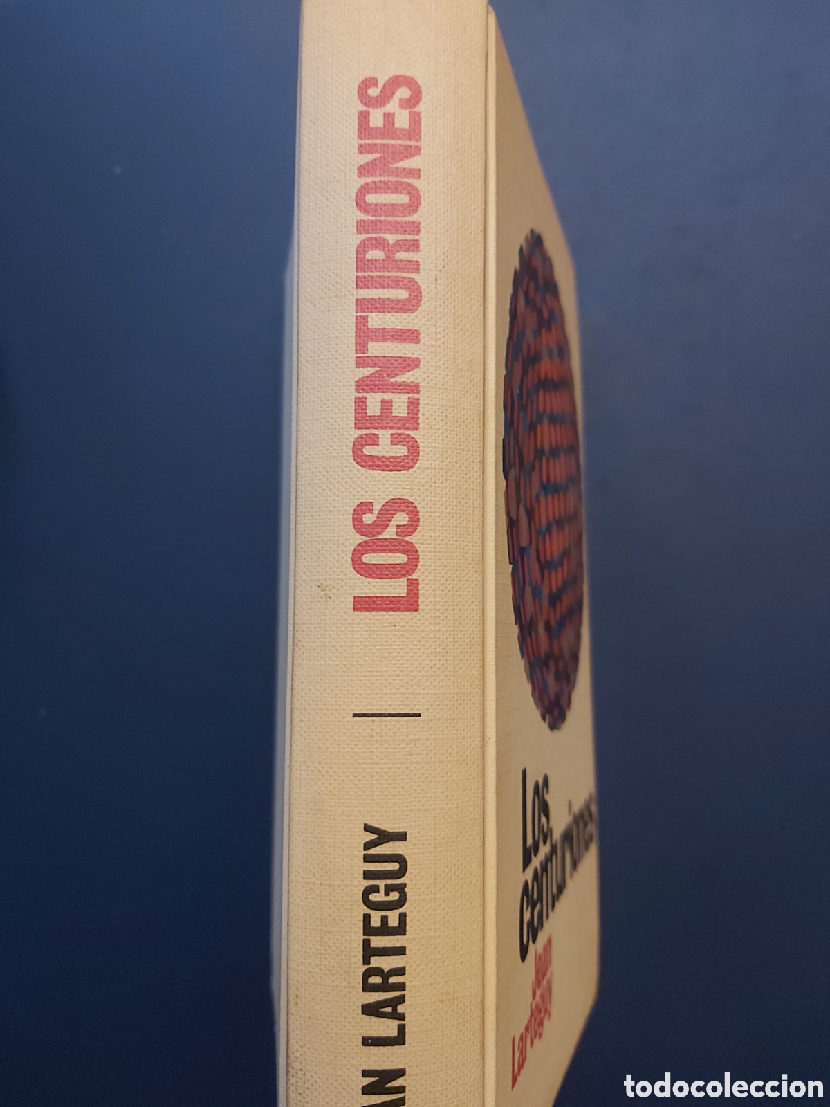 Libros de segunda mano: LOS CENTURIONES # JEAN LARTEGUY # C&Iacute;RCULO DE LECTORES # 1965 - Foto 2