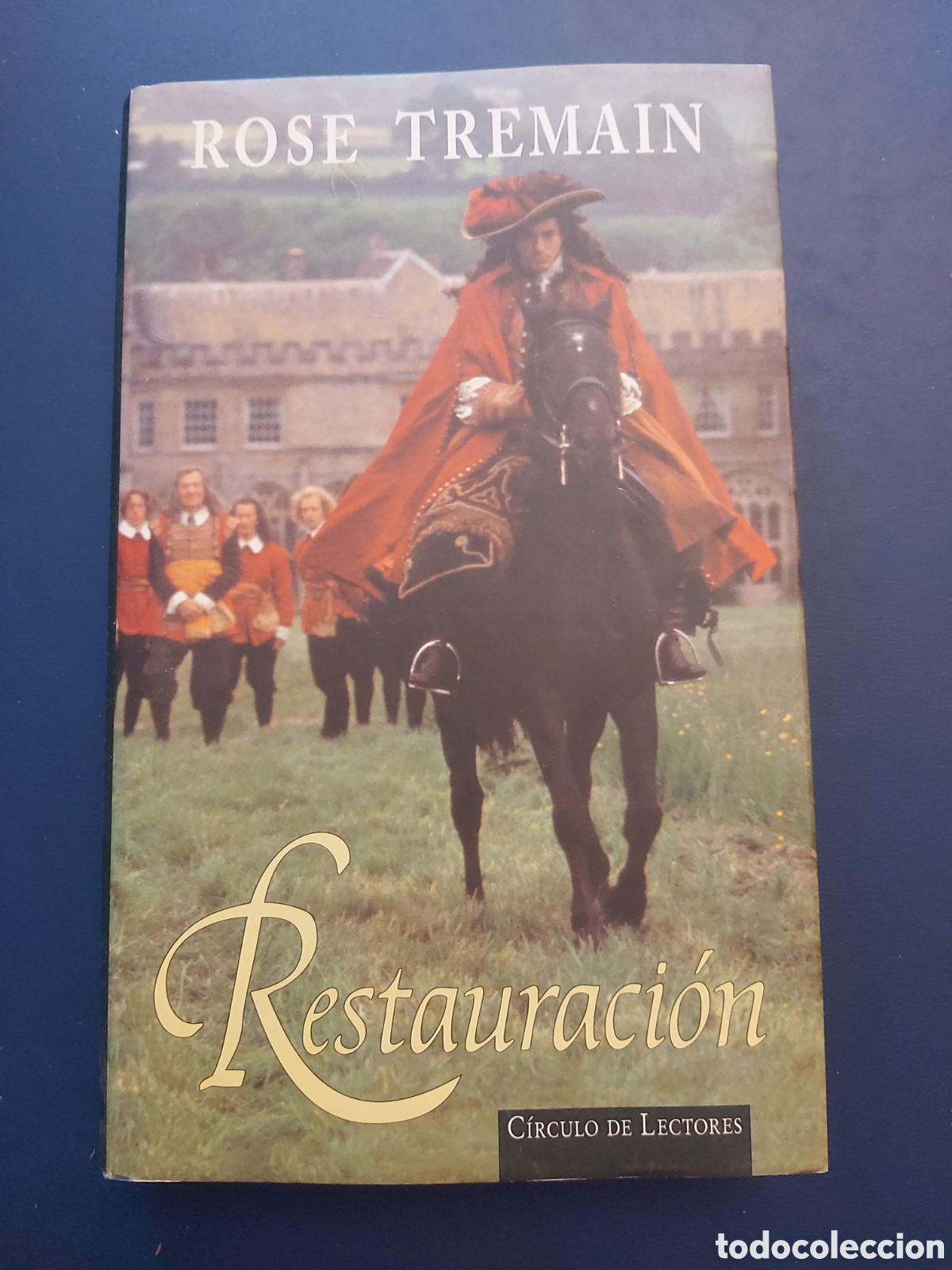 Libros de segunda mano: RESTAURACI&Oacute;N # ROSE TREMAIN # C&Iacute;RCULO DE LECTORES # 1996 - Foto 1