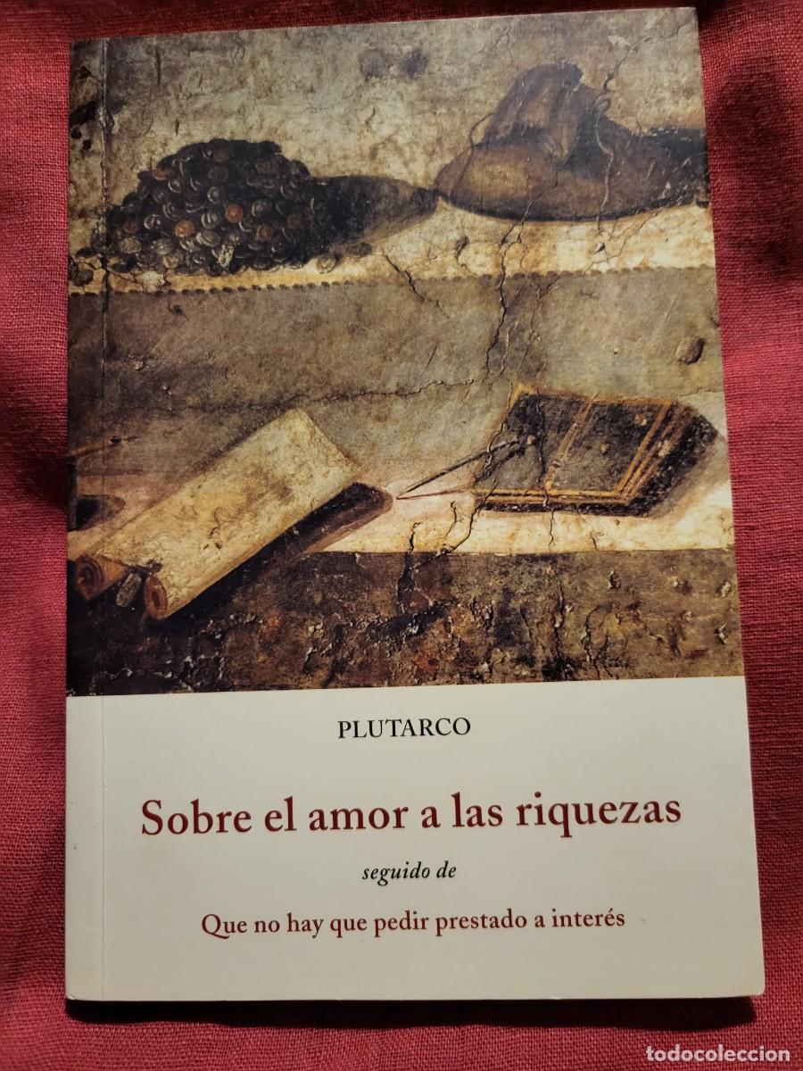 Libros de segunda mano: SOBRE EL AMOR A LAS RIQUEZAS. PLUTARCO - Foto 1