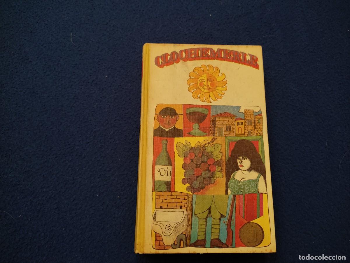 Libros de segunda mano: CLOCHEMERLE Gabriel Chevalier C&iacute;rculo de Lectores 1964 - Foto 1