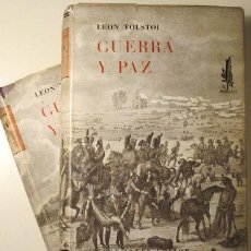 Libros de segunda mano: TOLSTOI, LEON - GUERRA Y PAZ ( 2 VOL. - COMPLETO) - BARCELONA 1952
