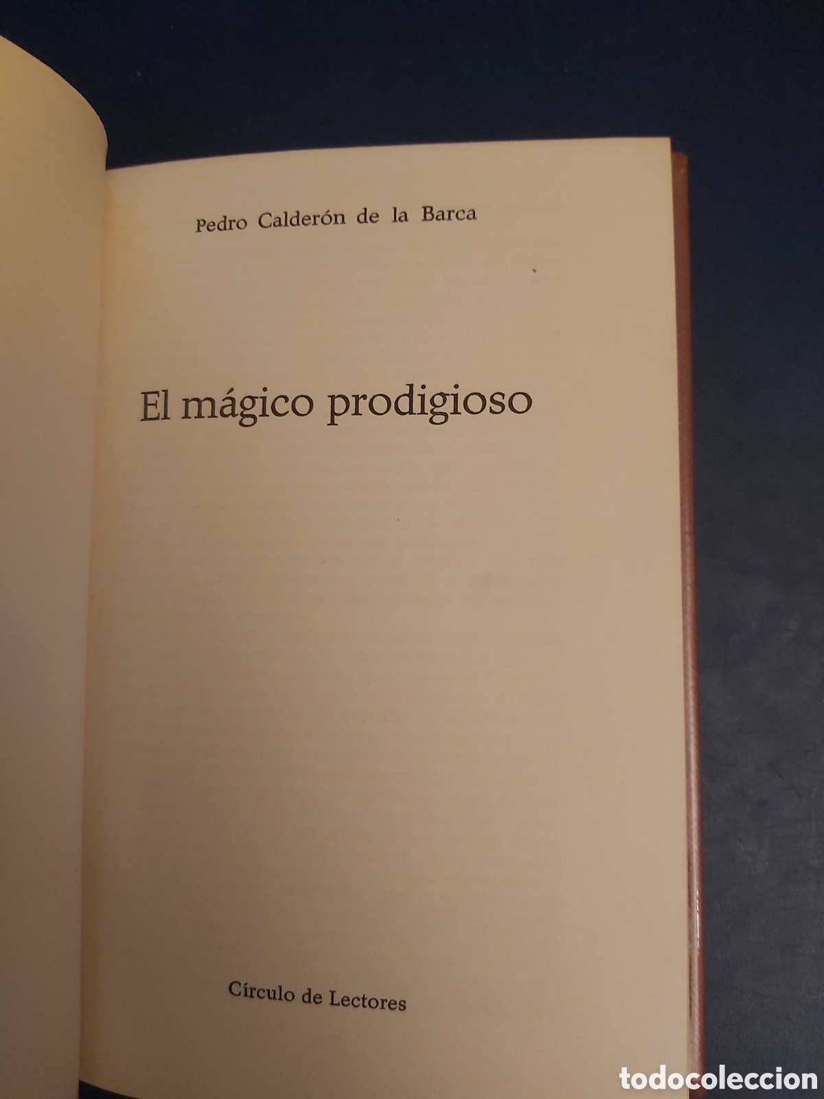 Libros de segunda mano: EL M&Aacute;GICO PRODIGIOSO # PEDRO CALDER&Oacute;N DE LA BARCA # C&Iacute;RCULO DE LECTORES 1968 - Foto 2