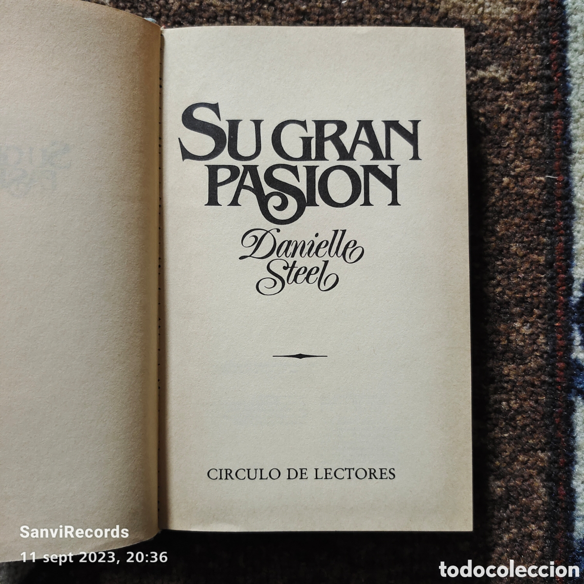 Libros de segunda mano: SU GRAN PASI&Oacute;N (DANIELLE STEEL) (C&Iacute;RCULO DE LECTORES) - Foto 2
