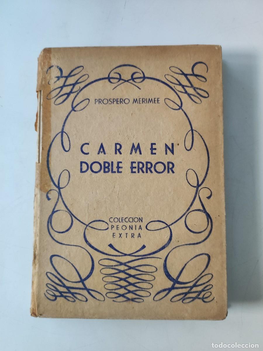 Libros de segunda mano: Carmen. Doble error. Pr&oacute;spero Merimee - Foto 1