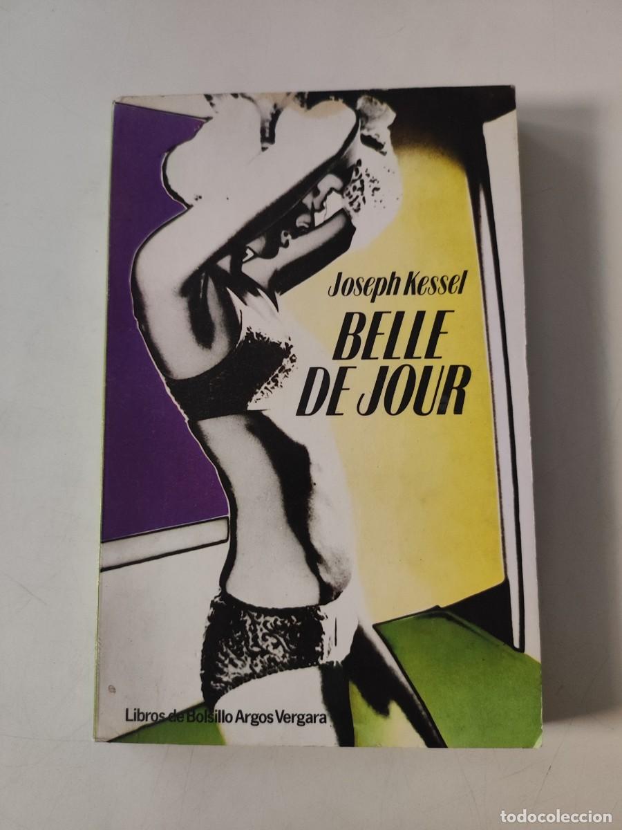 Libros de segunda mano: Belle de Jour. Joseph Kessel. - Foto 1