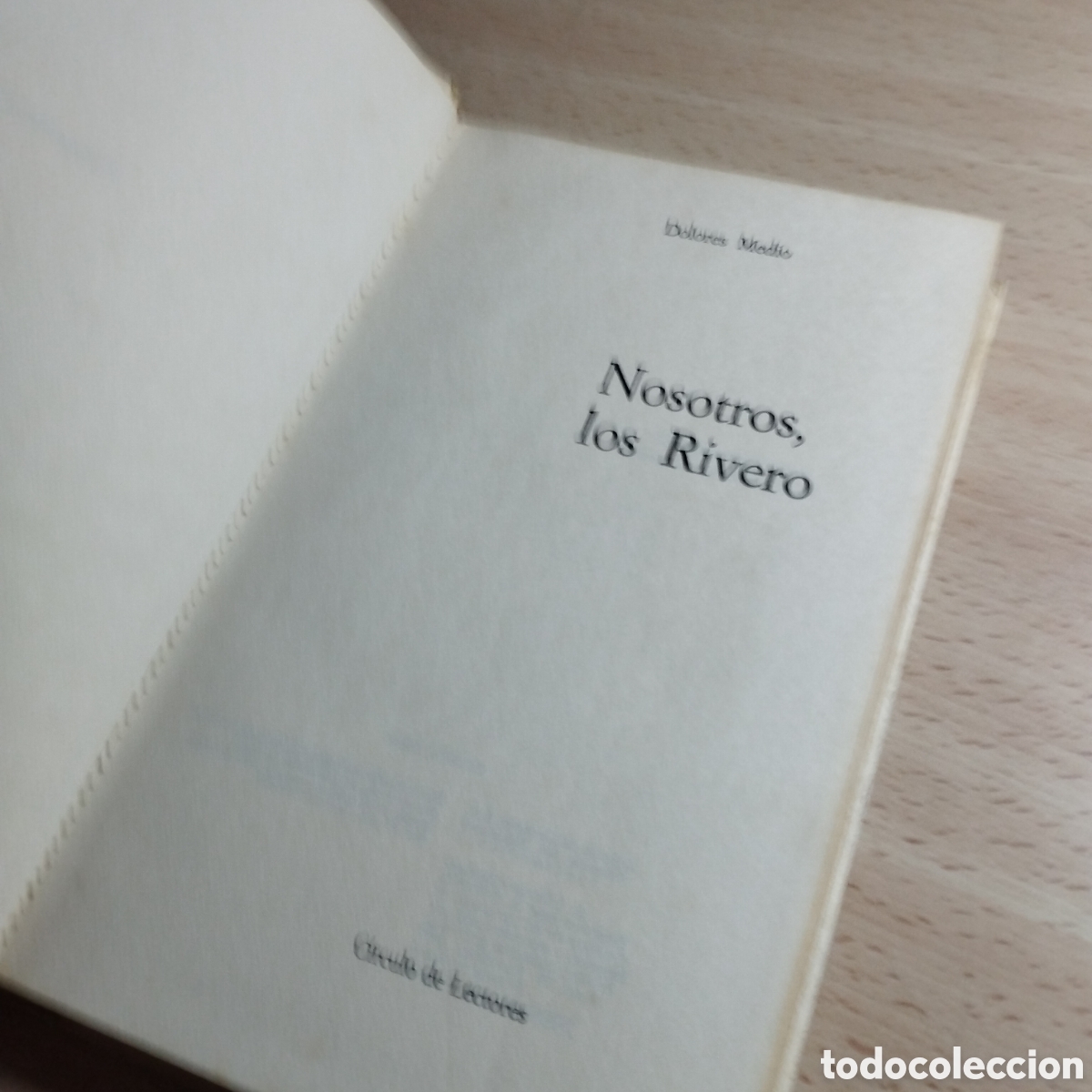Libros de segunda mano: Nosotros, los Rivero. Dolores Medio. 1973 circulo de lectores. - Foto 4