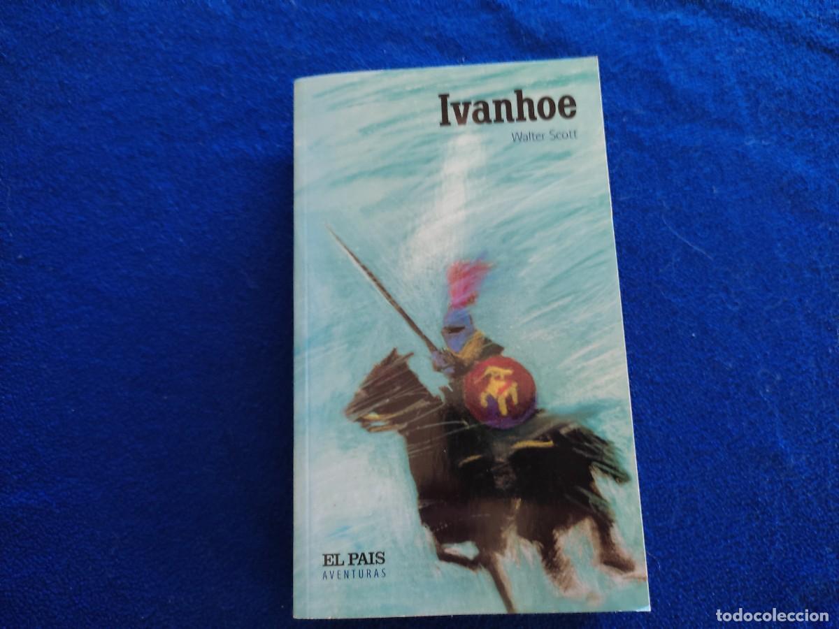 Libros de segunda mano: Ivanhoe Walter Scott Ediciones El Pais 2004 Colecci&oacute;n Aventuras - Foto 1