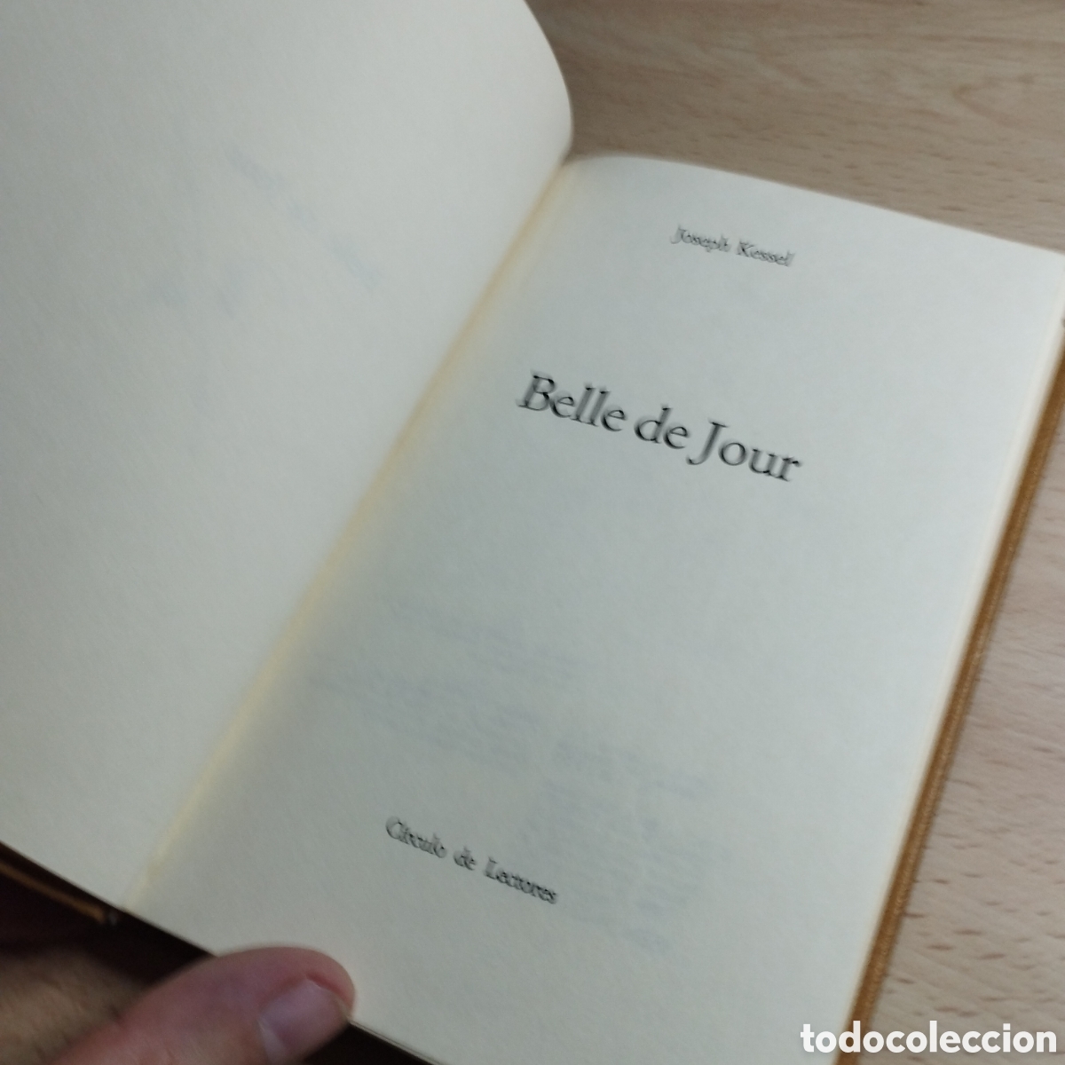 Libros de segunda mano: Belle de Jour. Joseph Kessel. Circulo de lectores 1975. - Foto 4