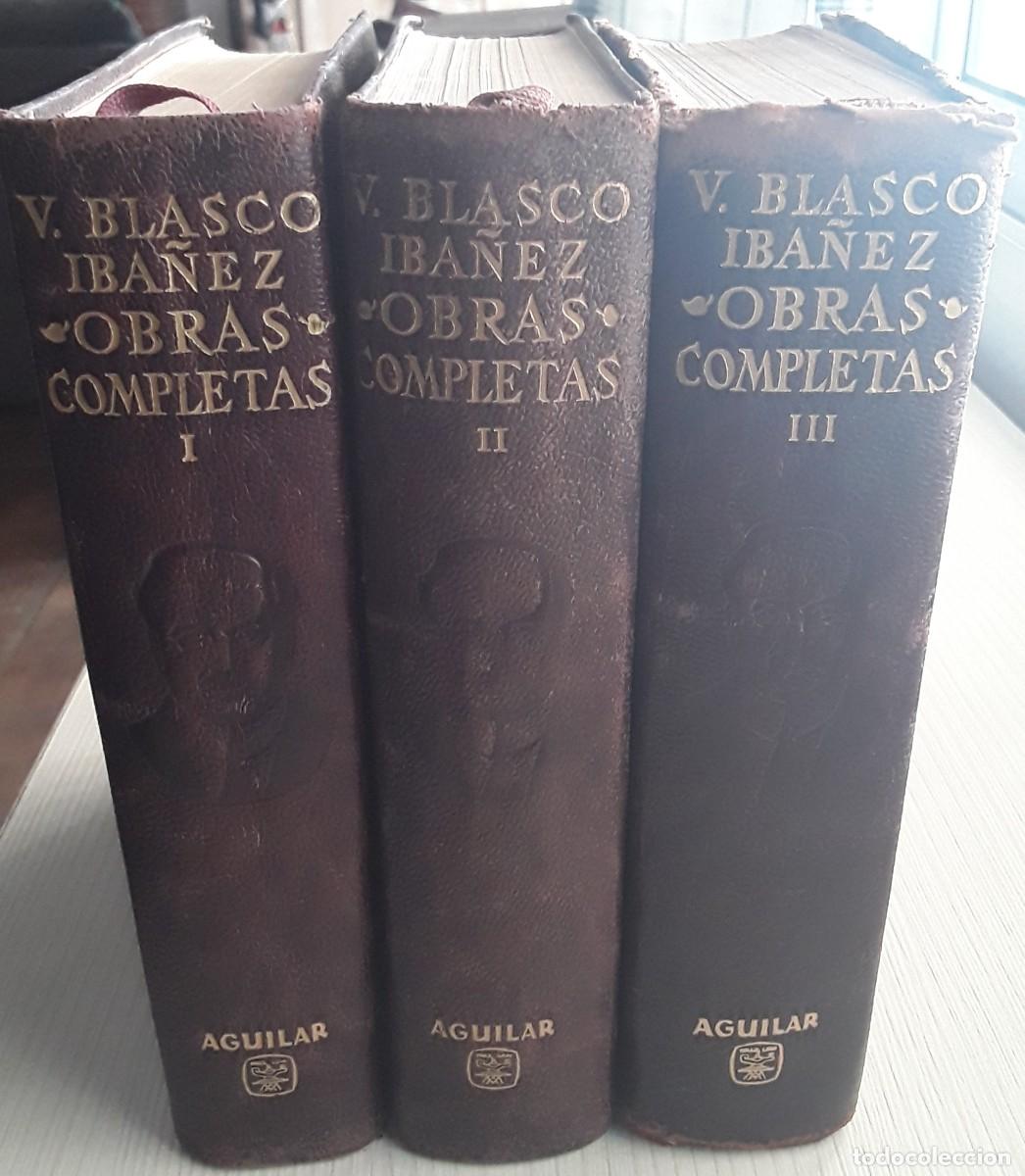 Libros de segunda mano: OBRAS COMPLETAS DE BLASCO IB&Aacute;&Ntilde;EZ. EDITORIAL AGUILAR. - Foto 1