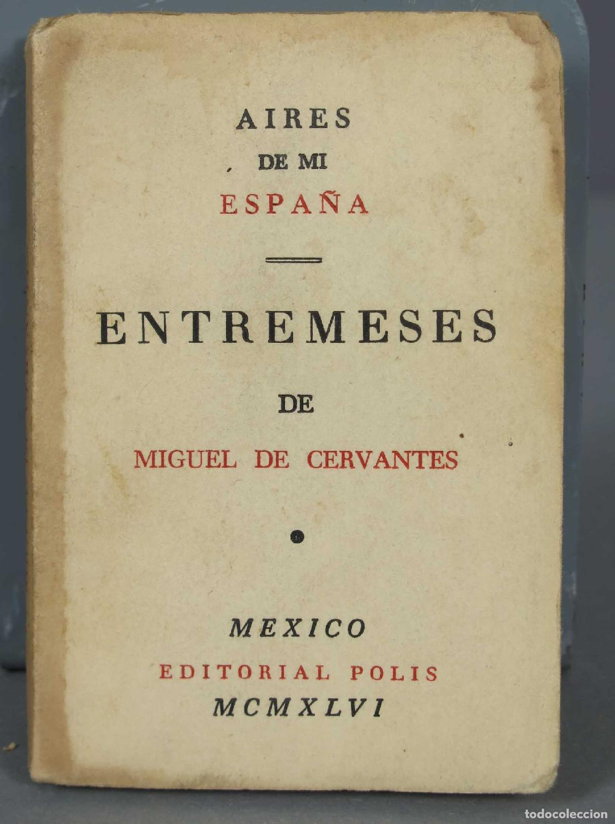 Libros de segunda mano: 1946. ENTREMESES. CERVANTES. POLIS - Foto 1