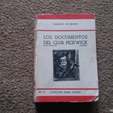Libros de segunda mano: LOS DOCUMENTOS DEL CLUB PICKWICK. CHARLES DICKENS. JUVENTUD. 1° EDICIÓN, 1943. COLECCIÓN PARA TODOS.