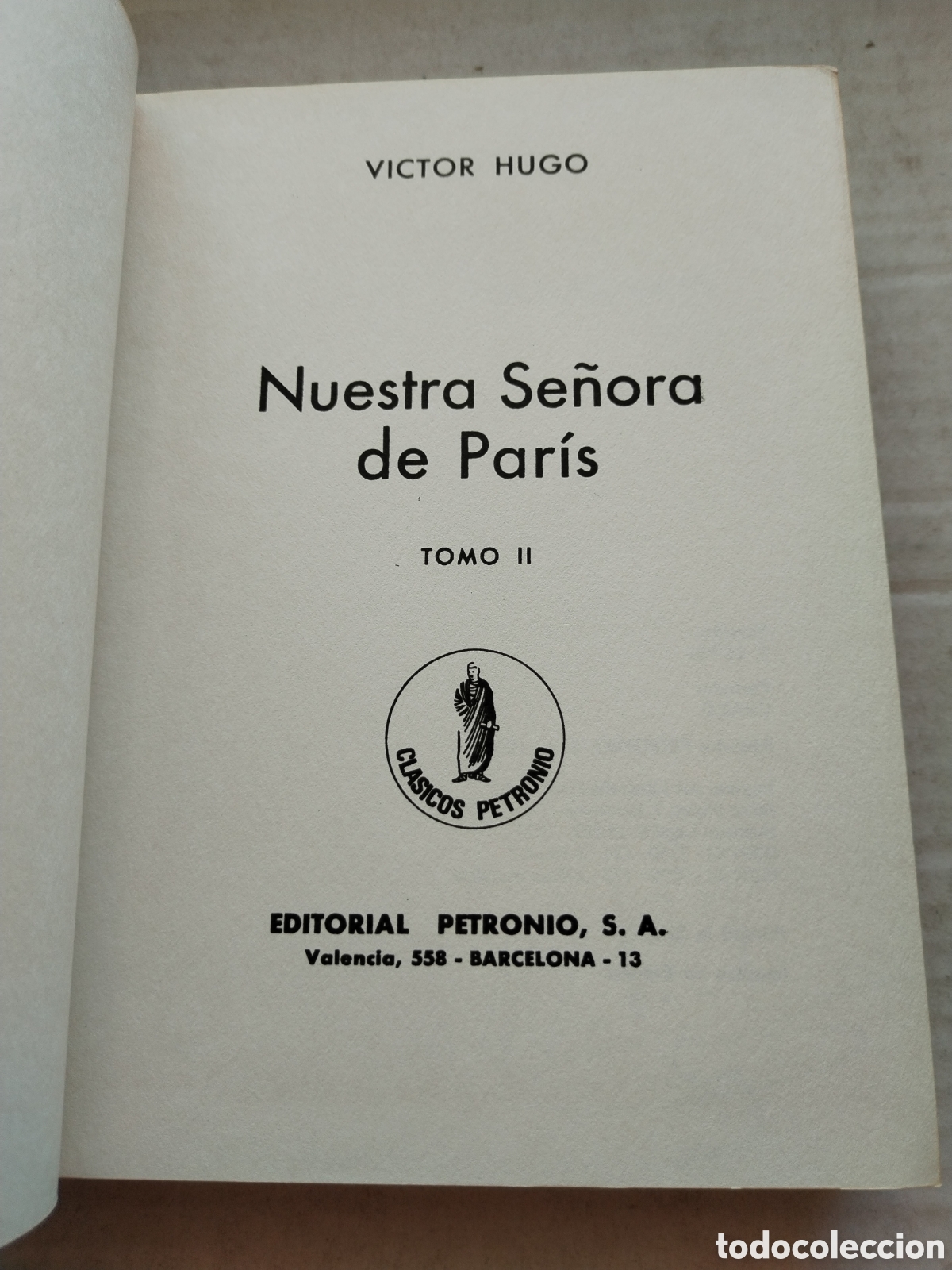 Libros de segunda mano: NUESTRA SE&Ntilde;ORA DE PAR&Iacute;S 2 TOMOS/V&Iacute;CTOR HUGO - Foto 7