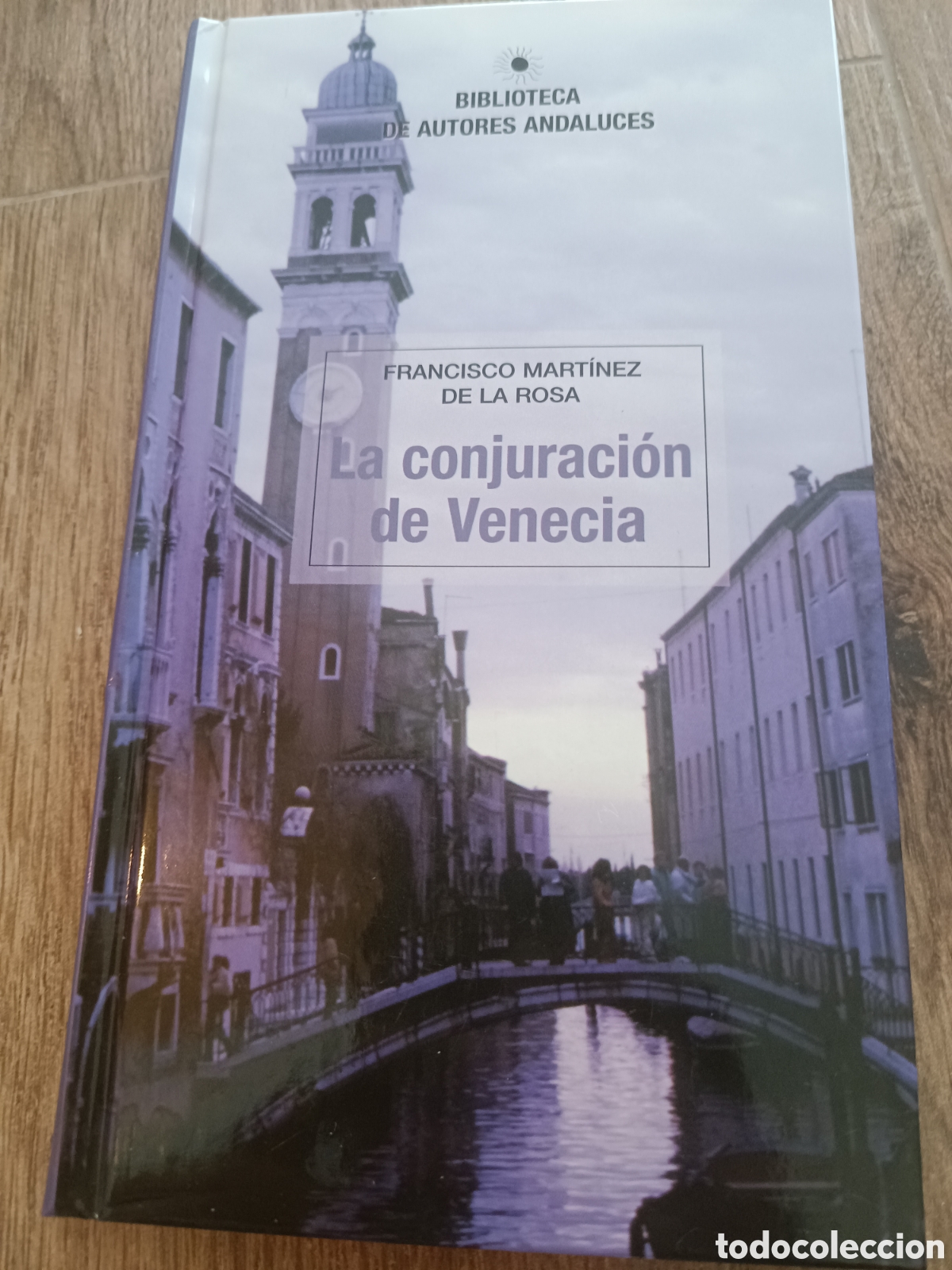 Libros de segunda mano: LA CONJURACI&Oacute;N DE VENECIA - FRANCISO MART&Iacute;NEZ DE LA ROSA - Foto 1