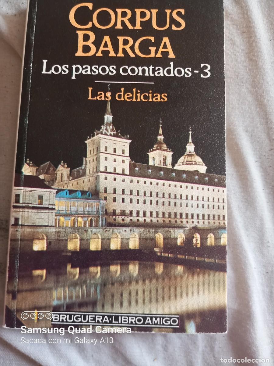 Libros de segunda mano: Corpus Bargas. Los pasos contados 3 Las delicias - Foto 1