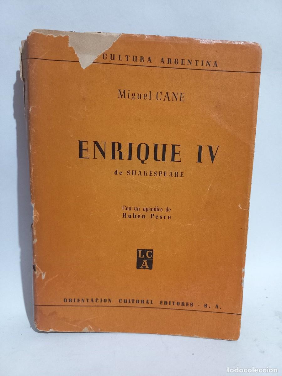 Libri di seconda mano: Miguel Cane - Enrique IV de Shakespeare - Primera edici&oacute;n - 1952