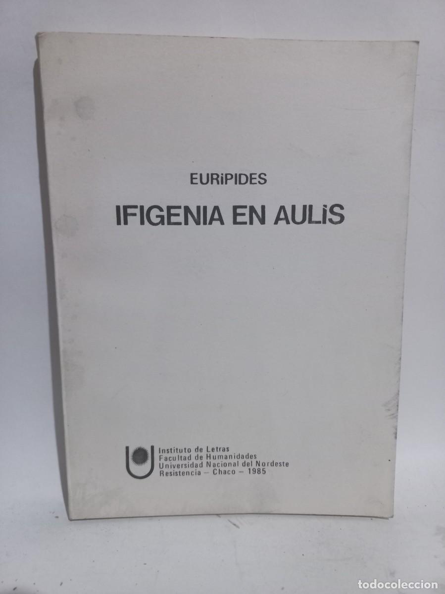 Libros de segunda mano: Euripides - Ifigenia en Aulis - Primera edici&oacute;n - 1985 - Foto 1