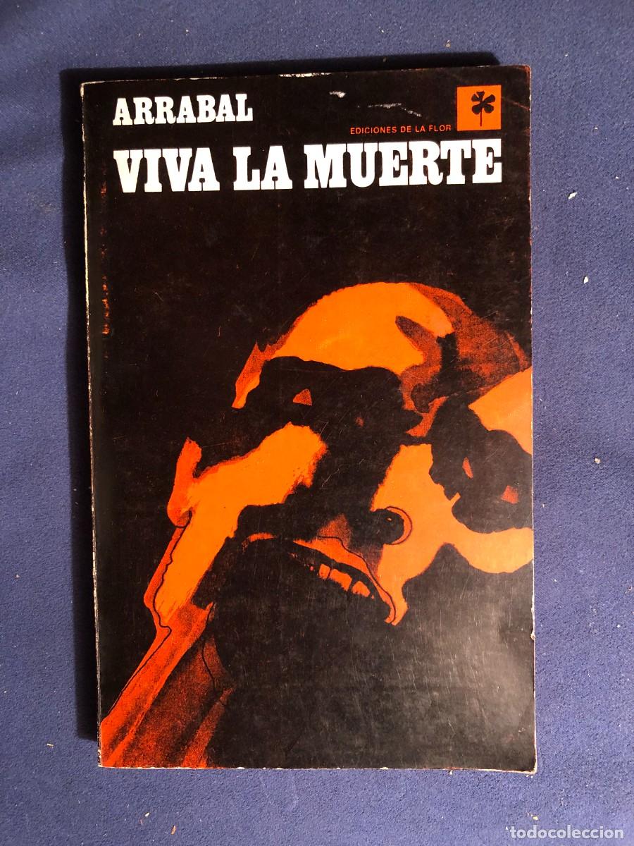 Libros de segunda mano: FERNANDO ARRABAL: -&iexcl;VIVA LA MUERTE! (Baal Babilonia) - (1973) - Foto 1