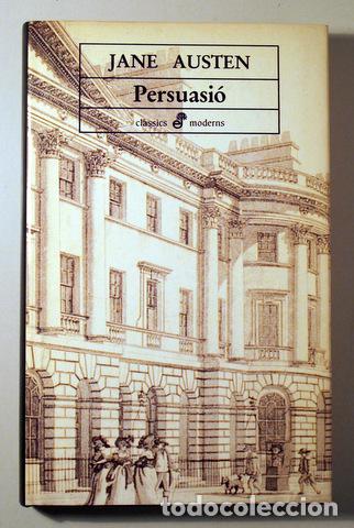 Libros de segunda mano: AUSTEN, Jane - PERSUASI&Oacute; - Barcelona 1988 - 1&ordf; edici&oacute; en catal&agrave; - Foto 1