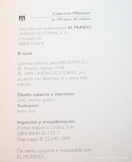 Libros de segunda mano: ERNESTO S&Aacute;BATO - EL T&Uacute;NEL - MILLENIUM N&ordm; 15 - EL MUNDO 1999 - Foto 3