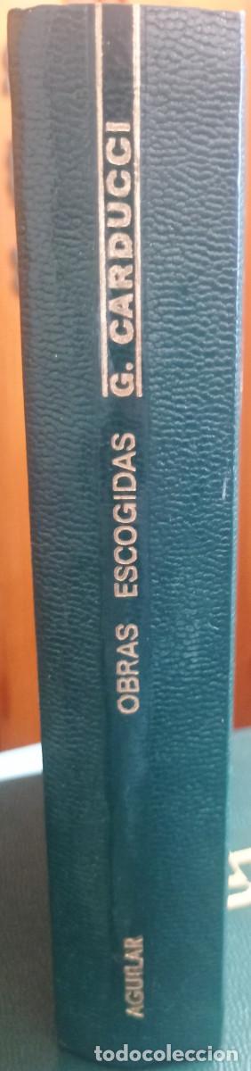 Libros de segunda mano: Obras escogidas.- G.Carducci - AGUILAR - Foto 3