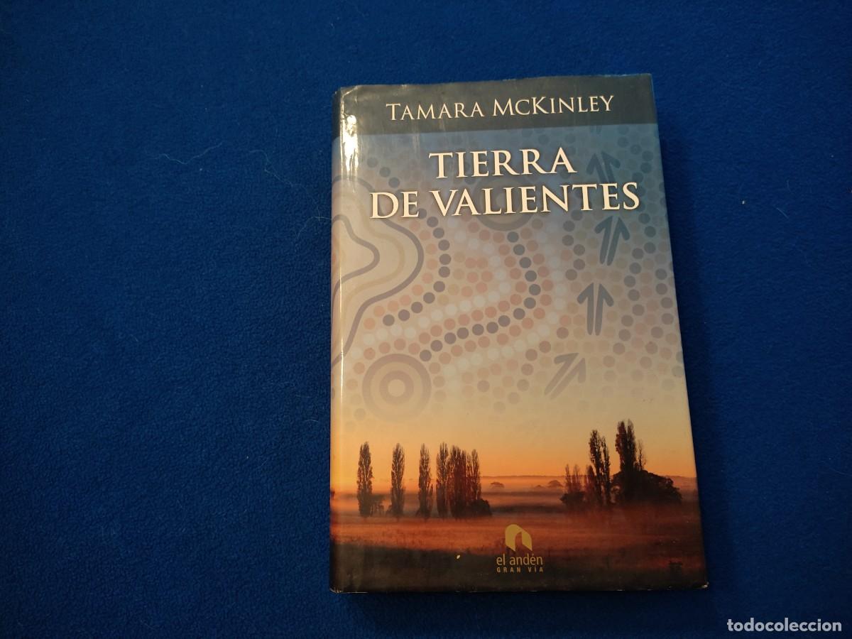 Libros de segunda mano: Tierra de Valientes Tamara McKinley Ediciones El And&eacute;n 2009 - Foto 1