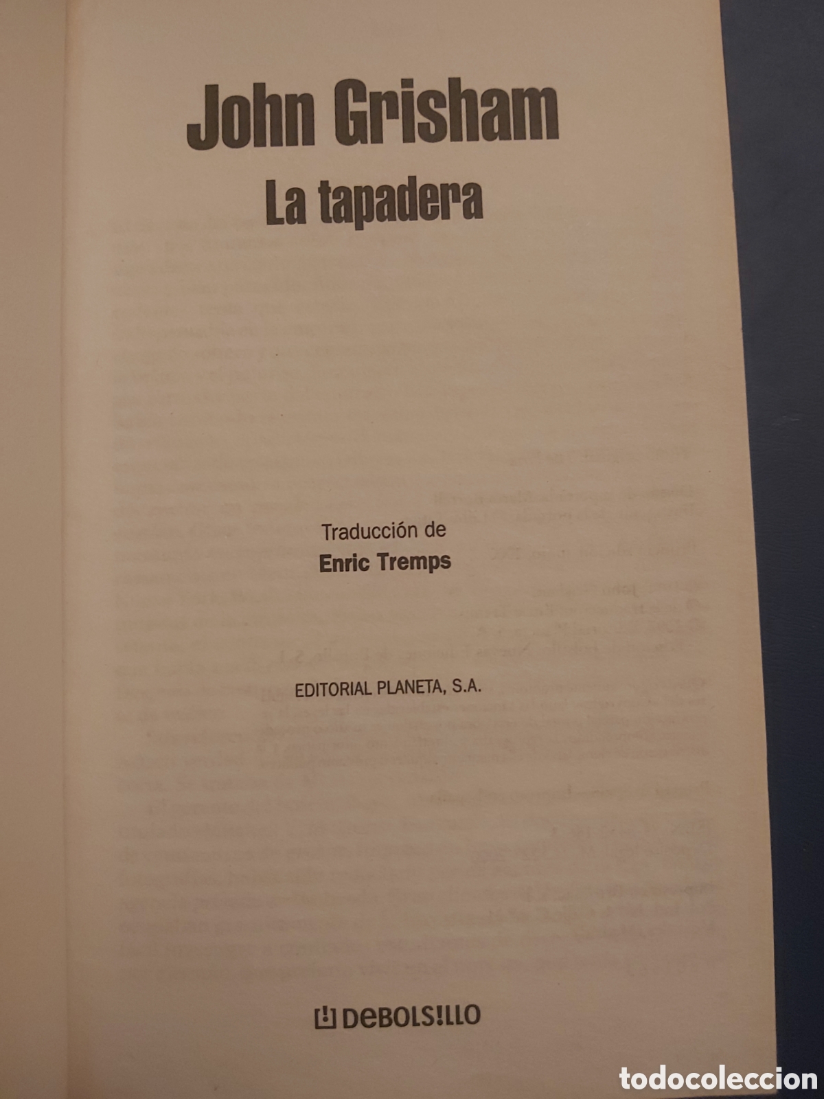 Libros de segunda mano: LA TAPADERA # J. GRISHAM # PLANETA # 1 EDICI&Oacute;N JUNIO 2000 - Foto 3