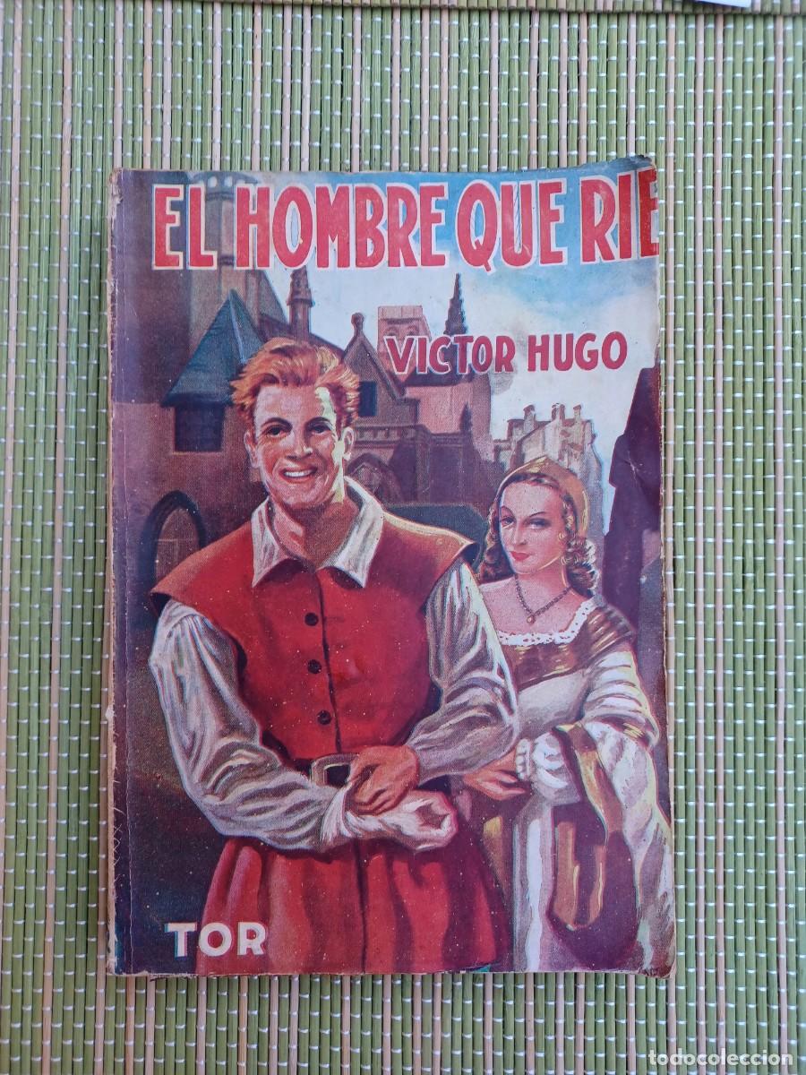 Libros de segunda mano: Victor Hugo. El hombre que r&iacute;e. Editorial TOR - Foto 1