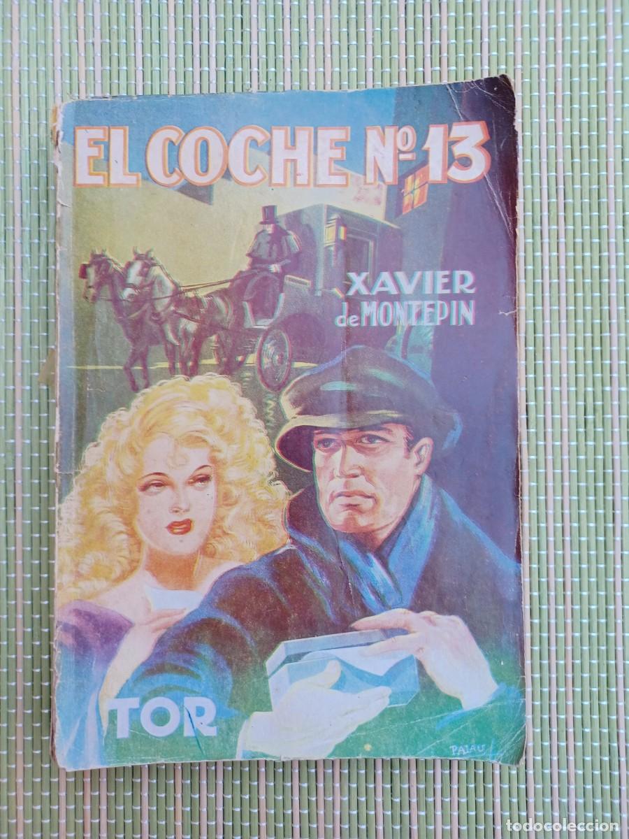 Libros de segunda mano: Xabier de Montepin. El coche n&ordm; 13. Editorial TOR. - Foto 1