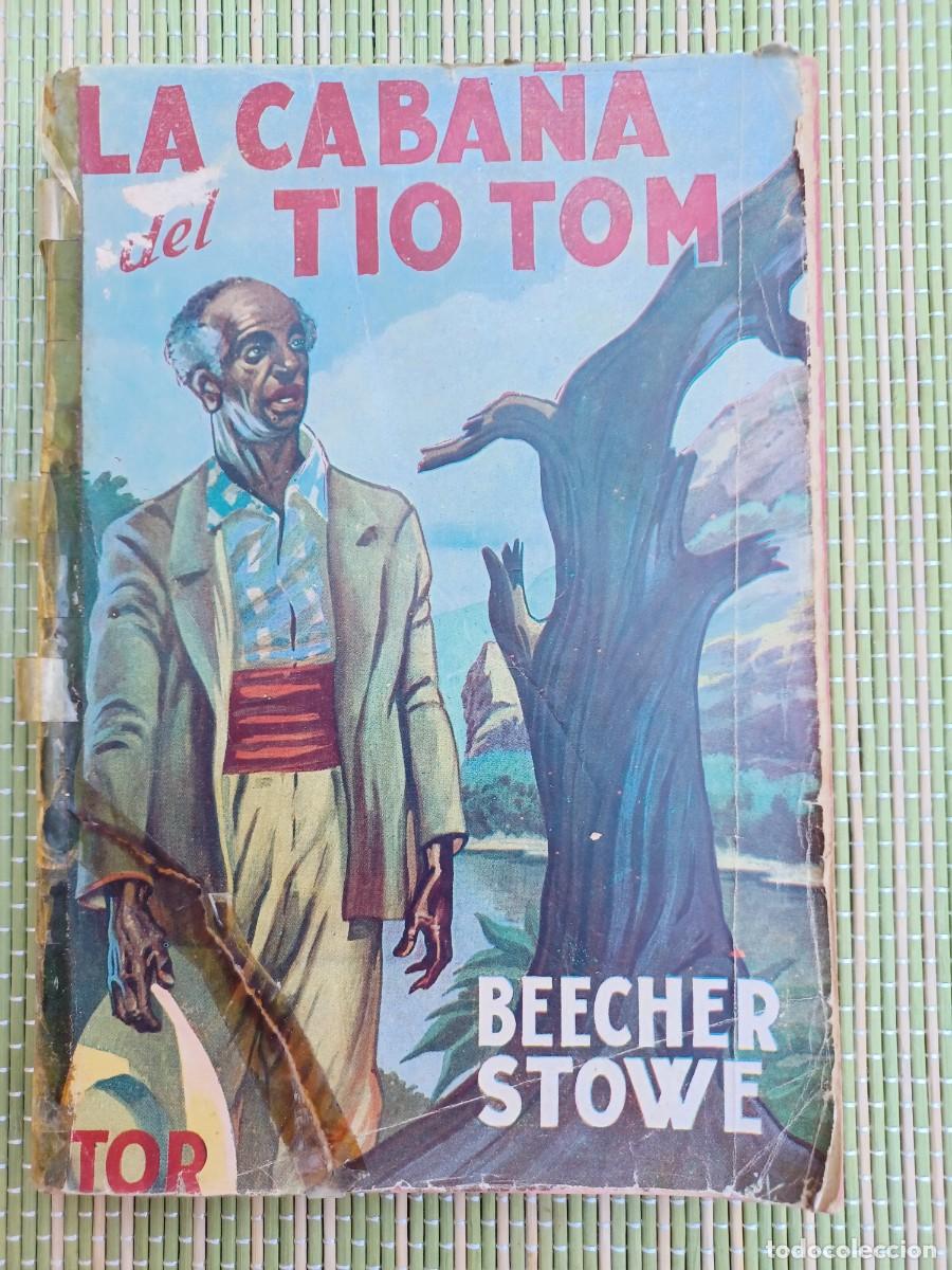 Libros de segunda mano: Beecher Stowe. La caba&ntilde;a del t&iacute;o TOM. Editorial TOR - Foto 1