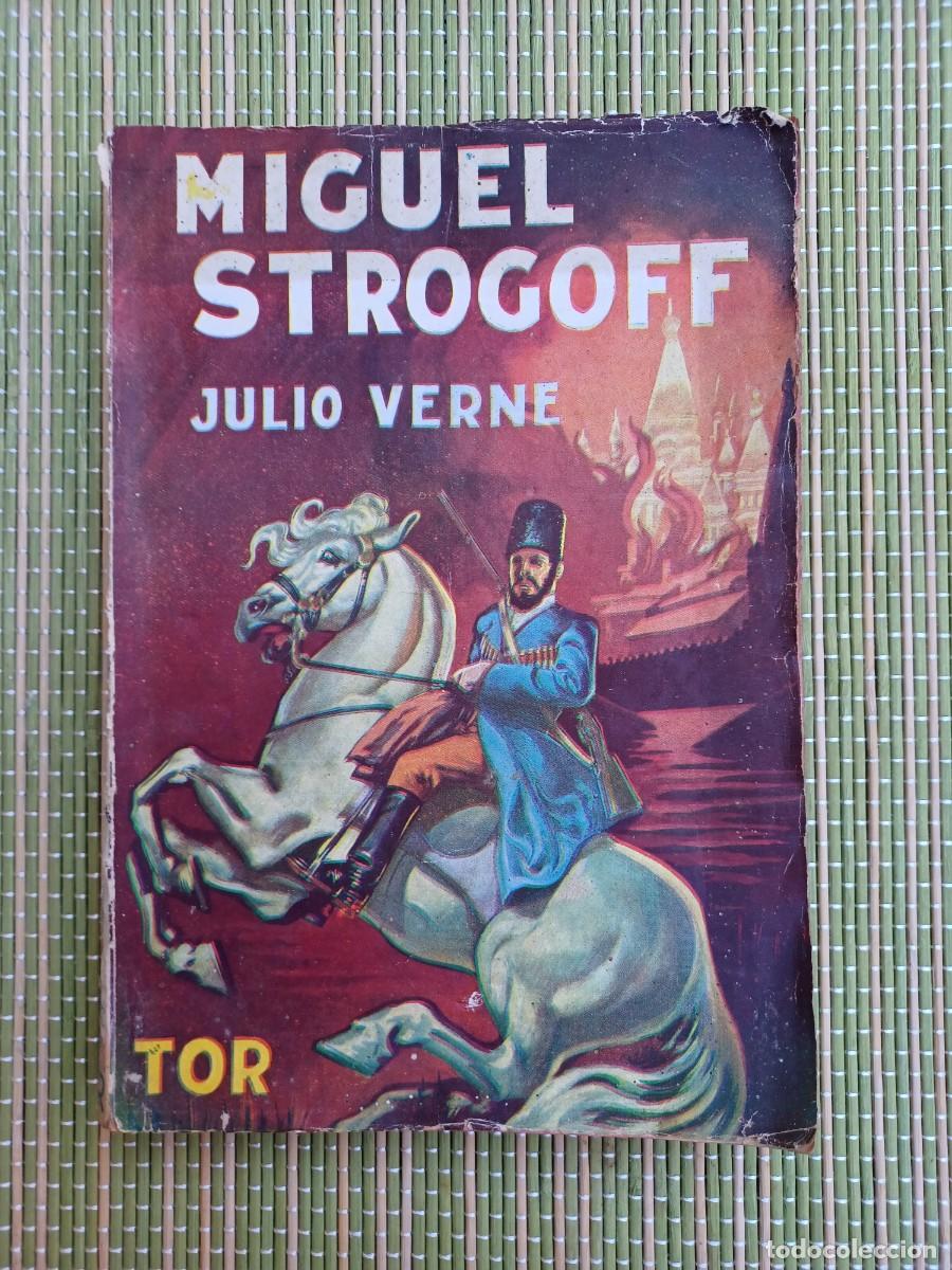 Libros de segunda mano: Julio Verne. Miguel Strogoff. Editorial TOR - Foto 1