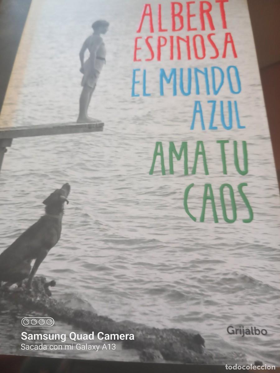 Libros de segunda mano: Albert Espinosa. El mundo azul ama tu caos - Foto 1