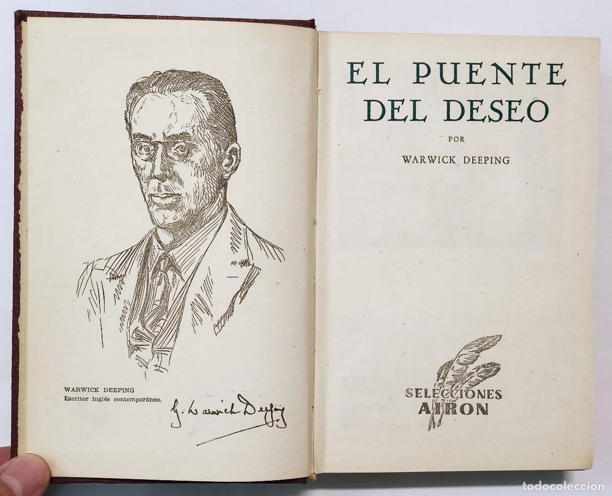 Libros de segunda mano: EL PUENTE DEL DESEO. WARWICK DEEPING. TAPA DURA. - Foto 3